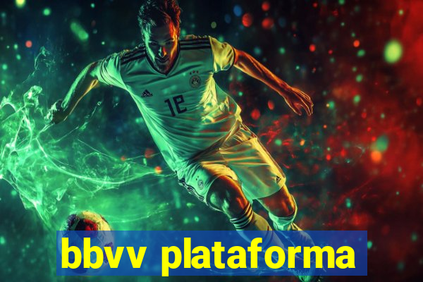 bbvv plataforma